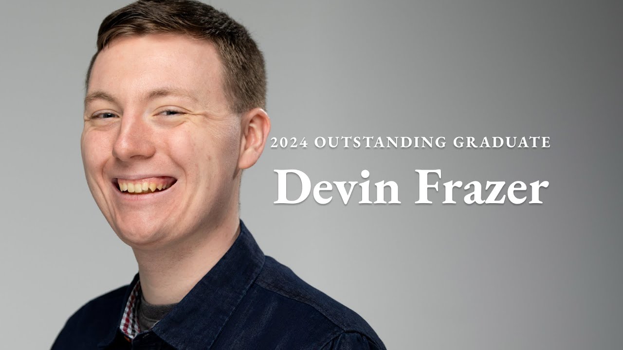 A photo of Devin Frazer with the text "2024 Outstanding Graduate Devin Frazer"